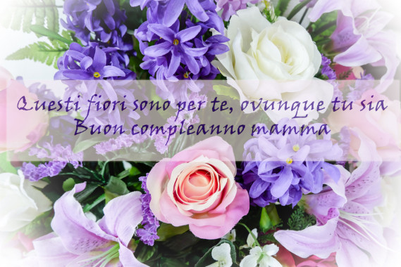 Auguri Di Buon Compleanno Per La Mamma